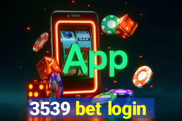 3539 bet login